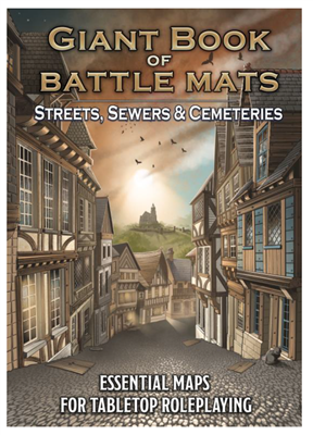 Big Book of Battle Mats - Streets, Sewers & Cemeteries