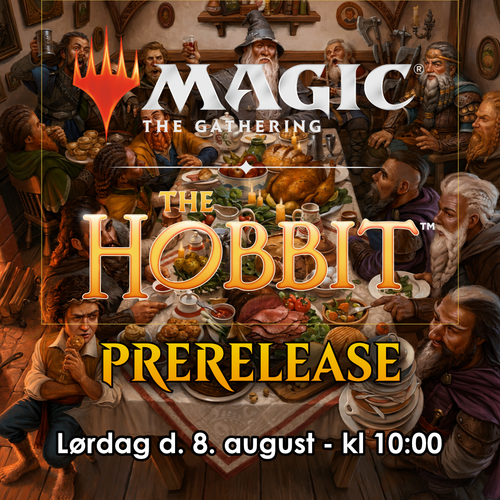Magic The Gathering - The Hobbit Prerelease lørdag 08/08
