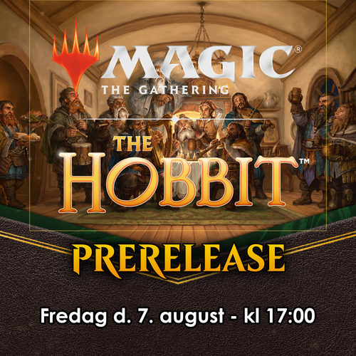 Magic The Gathering - The Hobbit Prerelease fredag 07/08