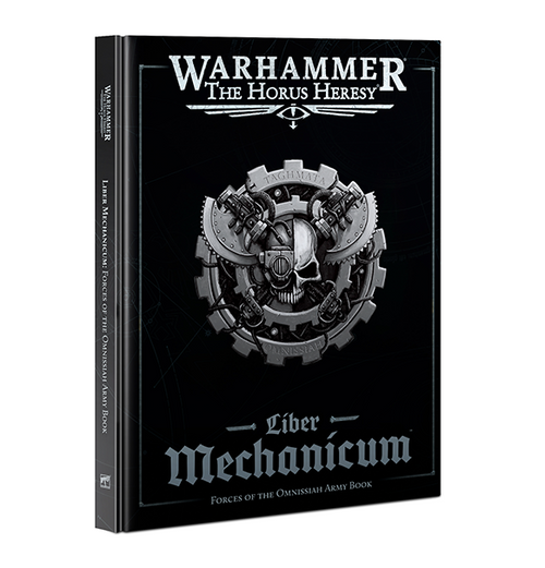 The Horus Heresy: Liber Mechanicum - Forces of the Omnissiah Army Book (Eng)