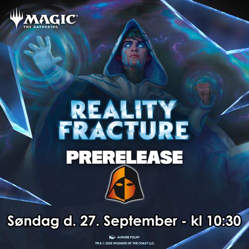 Magic The Gathering - Reality Fracture Prerelease søndag 27/09