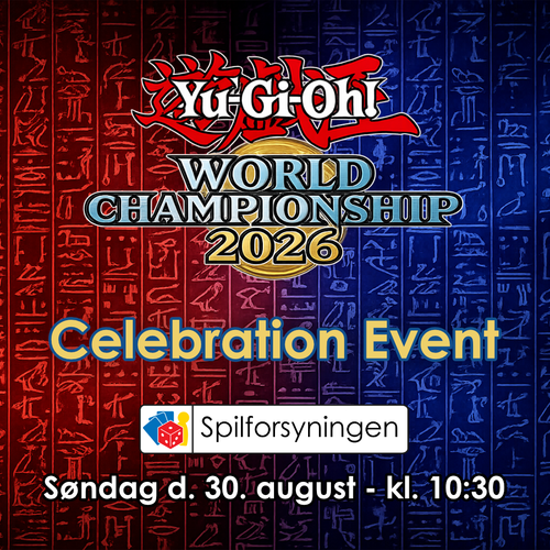 Yu-Gi-Oh! World Championship Celebration - Søndag 30. august