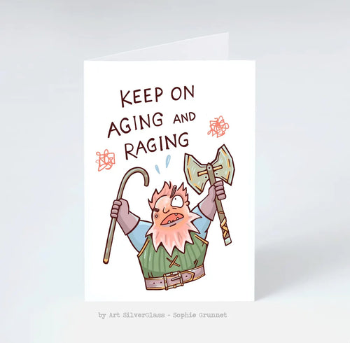Fødselsdagskort: Keep on Aging and Raging (med kuvert)