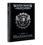 The Horus Heresy: Liber Mechanicum - Forces of the Omnissiah Army Book forside
