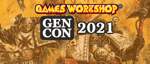 Games Workshop GenCon 2021