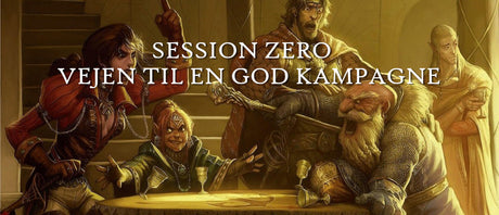 Session zero - Vejen til en god kampagne
