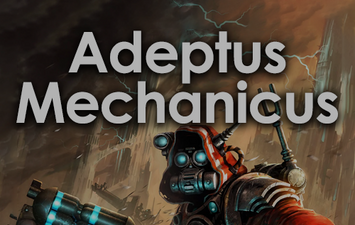 Adeptus Mechanicus