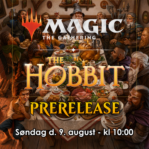 Magic The Gathering - The Hobbit Prerelease søndag 09/08