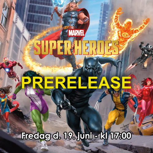 Magic The Gathering - Marvel Super Heroes Prerelease fredag 19/06