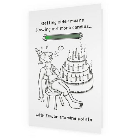 Fødselsdagskort: Getting Older Means Blowing Out More Candles with Fewer Stamina Points (med kuvert)