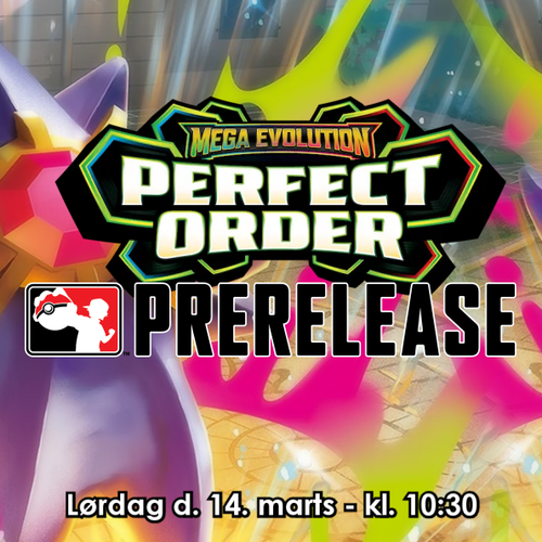 Pokémon Perfect Order Prerelease - Lørdag d. 14/03