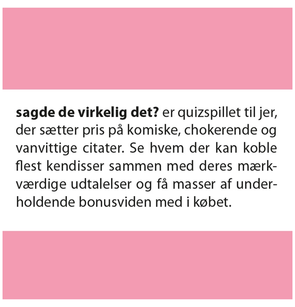 Quickie: Sagde De Virkelig Det? (Dansk)