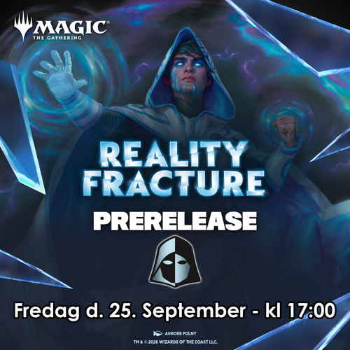 Magic The Gathering - Reality Fracture Prerelease fredag 25/09