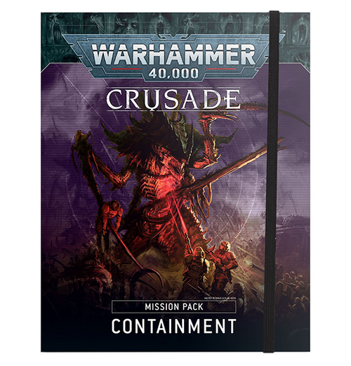 Warhammer 40k: Crusade Mission Pack - Containment (Eng)