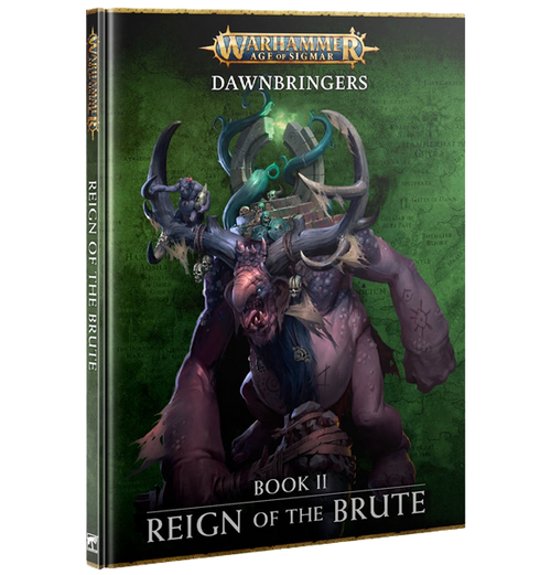 Age of Sigmar: Dawnbringers Book II - Reign of the Brute (Eng)