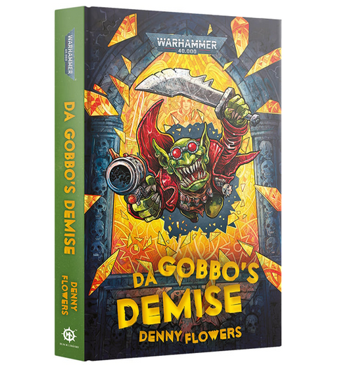 Warhammer 40k: Da Gobbos Demise (Hb) (Eng)