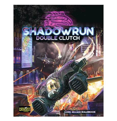 Shadowrun RPG: Double Clutch - Core Rigger Rulebook forside