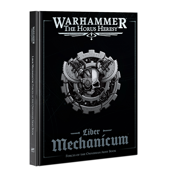 The Horus Heresy: Liber Mechanicum - Forces of the Omnissiah Army Book forside