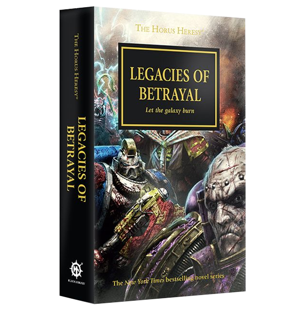 Black Library: Horus Heresy - Legacies of Betrayal (Pb) (Eng) forside
