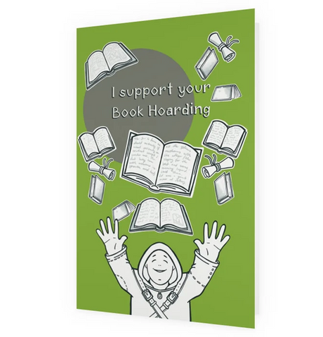 Postkort: I Support Your Book Hoarding