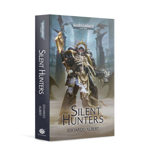 Black Library: Silent Hunters (PB)